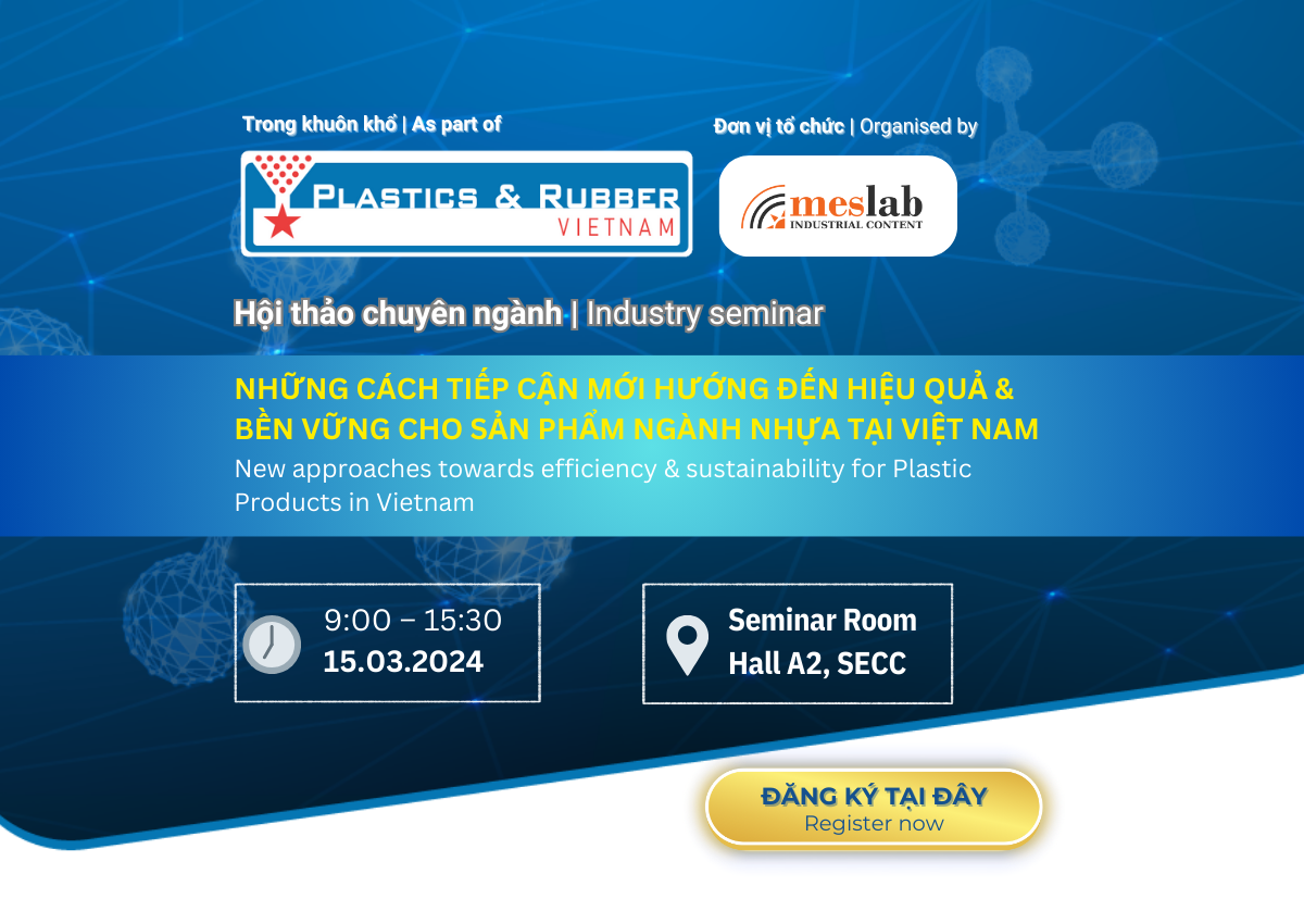 SEMINAR: “New approaches towards efficiency & sustainability for Plastic products in Vietnam”